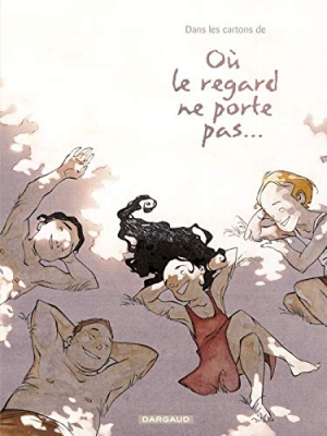 Dans Les Cartons De - Où Le Regard Ne Porte Pas - Tome 0  - Intégrale complète +Making of ( Sous blister)