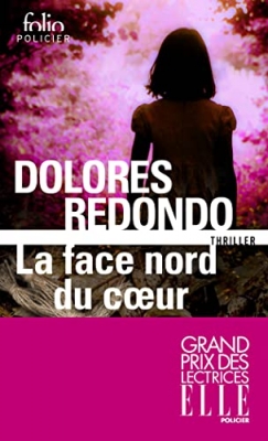 La face nord du coeur - Une enquête de l'inspectrice Amaia Salazar