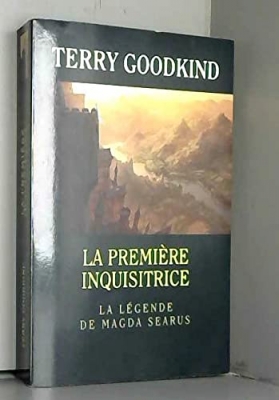 L'épée de vérité, tome 0 : La Première inquisitrice : La Légende de Magda Searus