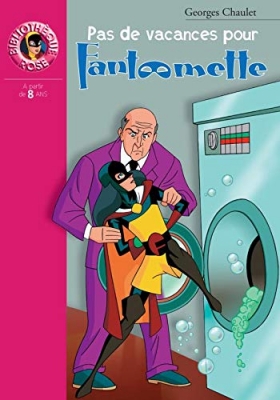 Pas de vacances pour Fantômette