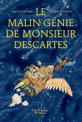 Le Malin Génie de Monsieur Descartes