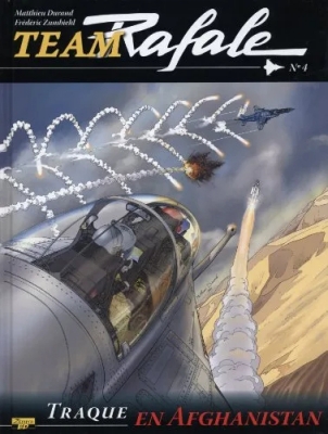 Team Rafale - Tome 4 - Traque en Afghanistan