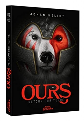 Ours, tome 1 : Retour sur Terre