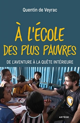 A l'école des plus pauvres - De l'aventure à la quête intérieure
