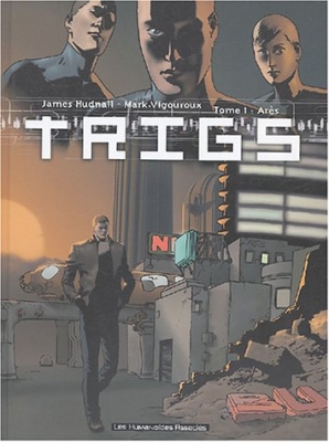 Ares, tome 1 - Trigs