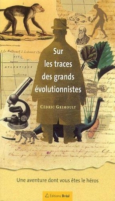 Sur Les Traces Des Grands Evolutionnistes