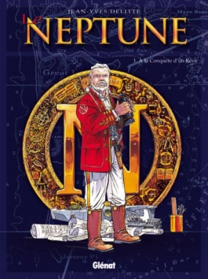 Le Neptune, tome 1 - A la conquête d'un rêve
