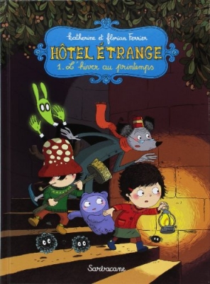 Hôtel étrange, tome 1 : L'hiver au printemps