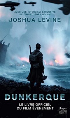 Dunkerque - Le livre officiel du film événement de Christopher Nolan