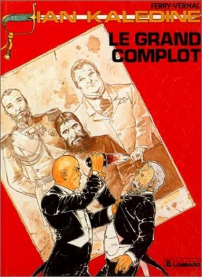 Ian Kaledine - tome 7 - Le grand complot
