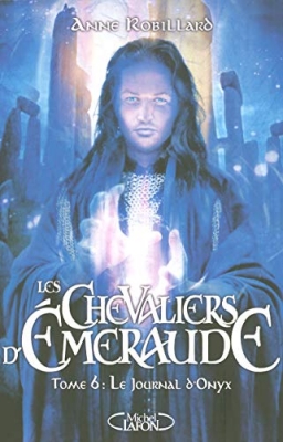 Les Chevaliers d'Emeraude, tome 6 - Le journal d'Onyx