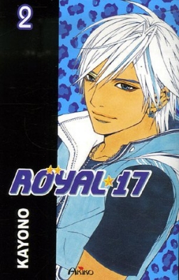 Royal 17, tome 2