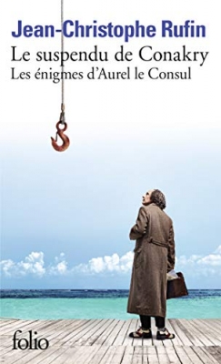 Les énigmes d'Aurel le Consul, tome 1 : Le suspendu de Conakry