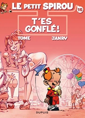 Le Petit Spirou, tome 16 - T'es gonflé !