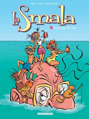 La Smala, tome 4 - Tronche de vie