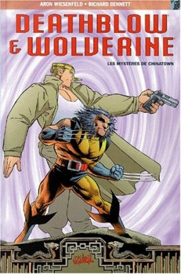 Deathblow & Wolverine - Les Mystères de Chinatown