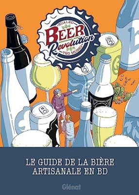 Beer Revolution. Le Guide de la bière artisanale en BD