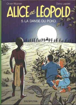 Alice et Léopold, tome 5 : La danse du poko