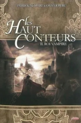 Les Haut-Conteurs, tome 2 : Roi Vampire