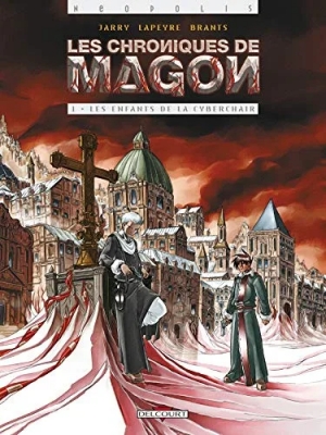 Les chroniques de Magon, tome 1 - Les Enfants de la cyberchair