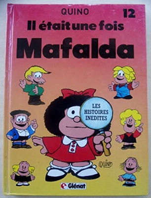 Mafalda, Tome 12 : Il était une fois Mafalda