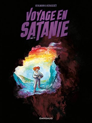 Voyage en Satanie, tome 1