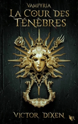 Vampyria, tome 1 : La Cour des ténèbres