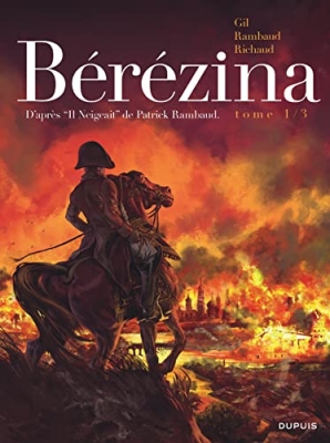 Bérézina, tome 1 : L'incendie