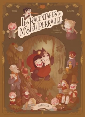 Les racontages de M'sieu Perrault, tome 1 : Notes d'automne
