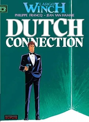 Largo Winch, tome 6 - Dutch connection