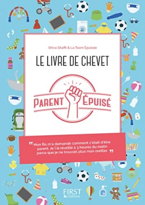 Le livre de chevet du Parent épuisé