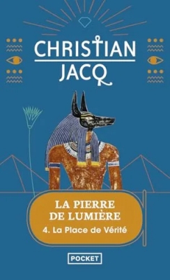 La Pierre de Lumière, tome 4 - La Place de vérité
