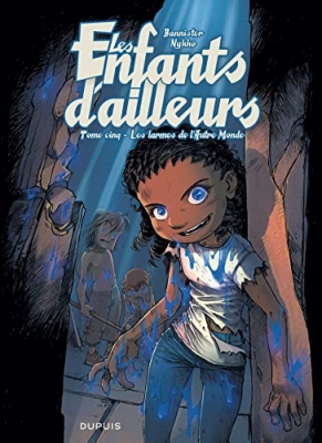 Les enfants d'ailleurs, tome 5 : Les larmes de l'autre monde
