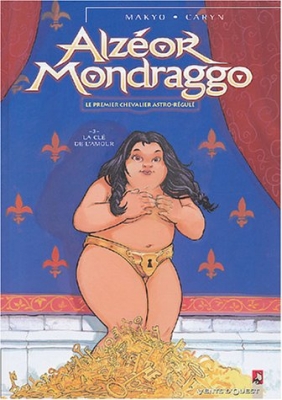 Alzéor Mondraggo, tome 3 : La clé de l'amour