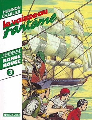 Barbe-Rouge - Intégrale, tome 3 : Le vaisseau fantôme