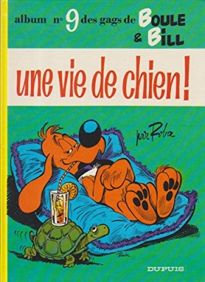 Boule & Bill Tome 9 - Une Vie De Chien !