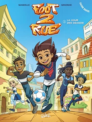Foot 2 Rue - Saison 4, tome 1 : La cour des grands