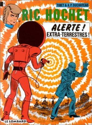 Ric Hochet, tome 21 - Alerte, extra-terrestres !
