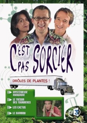 C'est pas sorcier - Drôles de plantes