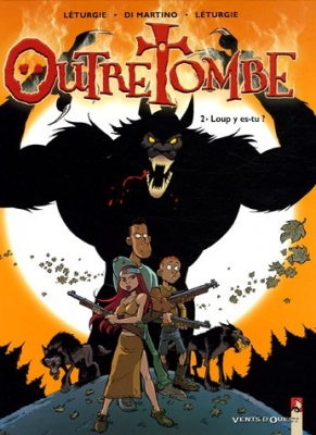 Outre Tombe - Tome 02 - Loup y es-tu ?