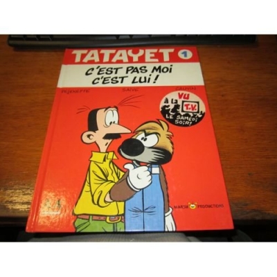 Tatayet, tome 1 : C'est pas moi c'est lui !