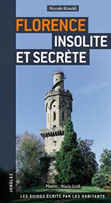 Florence insolite et secrete
