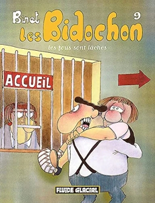 Les Bidochon, tome 9 - Les fous sont lâchés