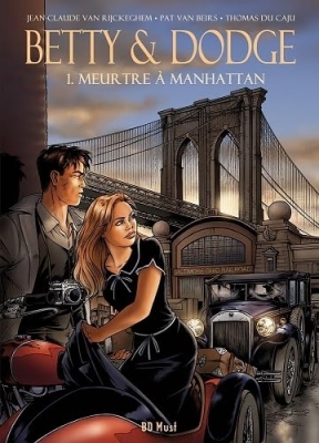 Betty & Dodge Tome 1 - Meurtre À Manhattan
