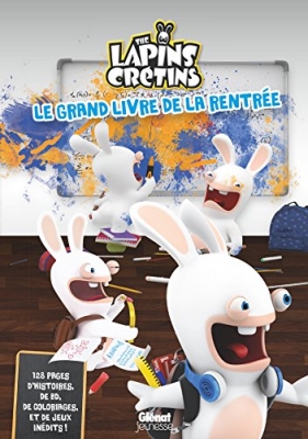 Lapins Crétins - Activités - Le grand livre de la rentrée