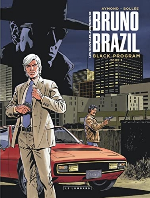 Les nouvelles aventures de Bruno Brazil - Black Program, tome 1