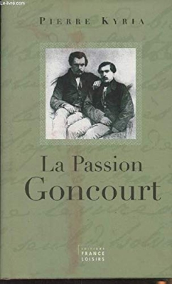 La passion goncourt