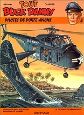 Tout Buck Danny, tome 5 : Pilotes de porte-avions