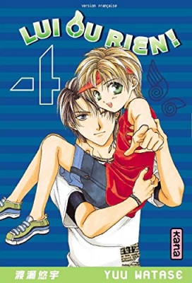 Lui ou rien !, tome 4