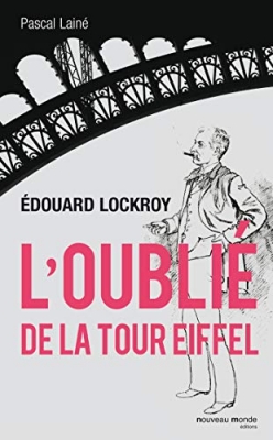 Edouard Lockroy, l'oublié de la tour Eiffel